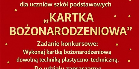 I Międzyszkolny Konkurs Plastyczno-Techniczny "Kartka Bożonarodzeniowa"