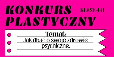 Jak dbać o zdrowie psychiczne? KONKURS: klasy 4-8