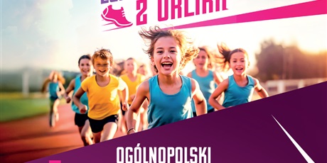 Jedynka będzie organizatorem Ogólnopolskiego Turnieju "Lekkoatletyka z Orlika"