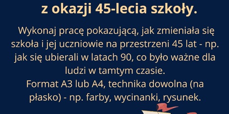 Powiększ grafikę: konkurs-plastyczny-z-okazji-45-lecia-szkoly-dla-klas-7-8-638052.jpg