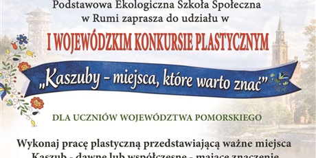 Wojewódzki Konkurs Plastyczny „Kaszuby – miejsca, które warto znać”