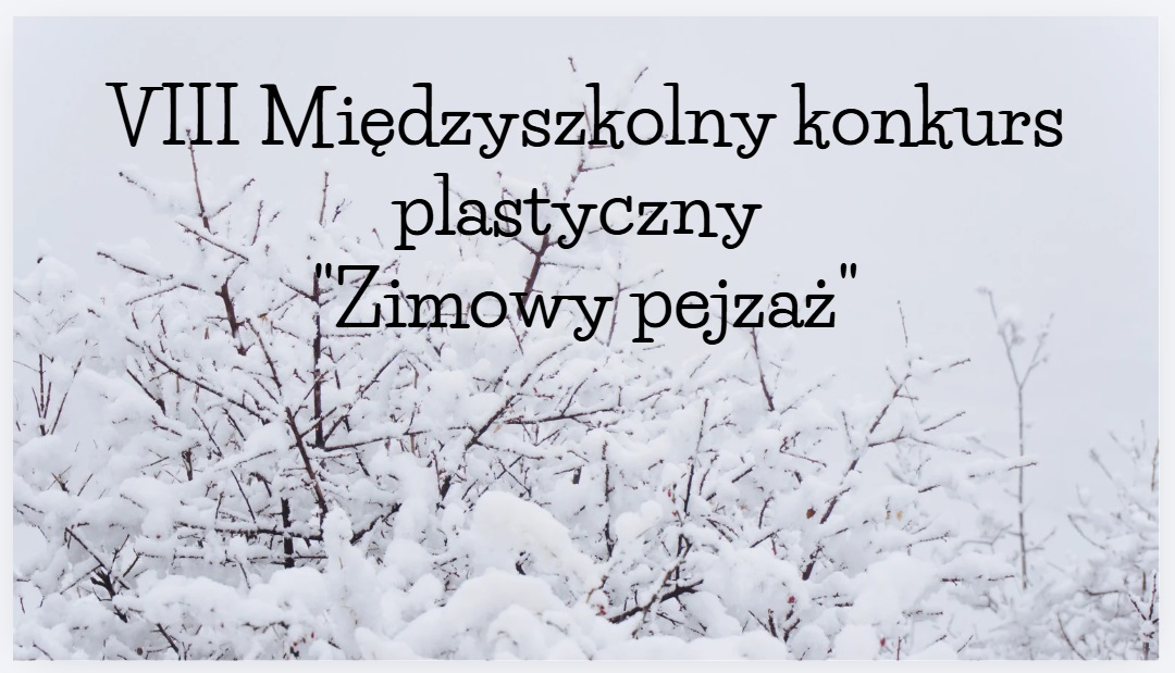 viii-miedzyszkolny-konkurs-plastyczny-zimowy-pejzaz-672644.jpg